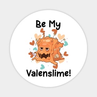 Be My Valenslime Roleplaying Video Game RPG Geek Couple Gift Magnet